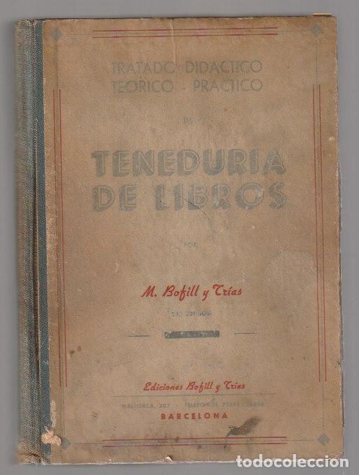 Libros de segunda mano: Tenedur&iacute;a de Libros / M. Bofill y Tr&iacute;as - 1947 - Foto 1