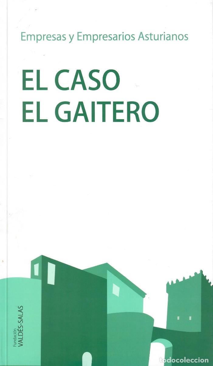 Second hand books: EMPRESAS Y EMPRESARIOS ASTURIANOS. EL CASO EL GAITERO