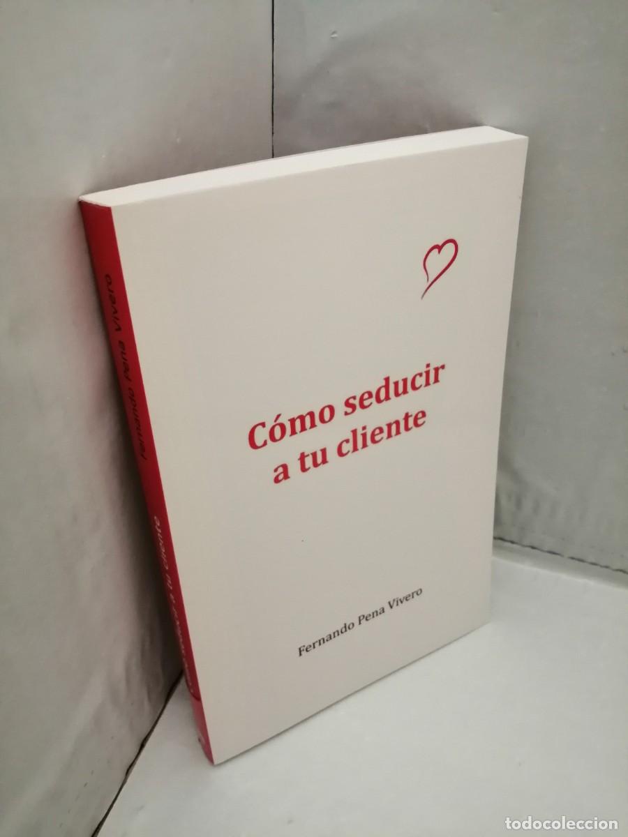 Libros de segunda mano: C&oacute;mo Seducir a Tu Cliente - Foto 3