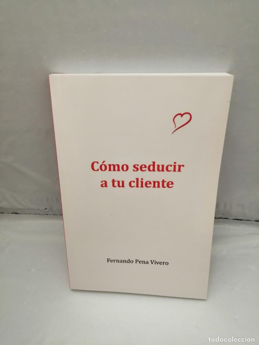 Libros de segunda mano: C&oacute;mo Seducir a Tu Cliente - Foto 1