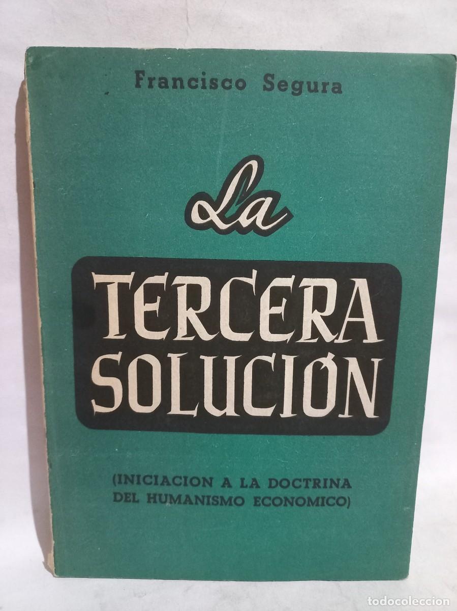 Gebrauchte B&uuml;cher: Francisco Segura - La Tercera Soluci&oacute;n - 1950