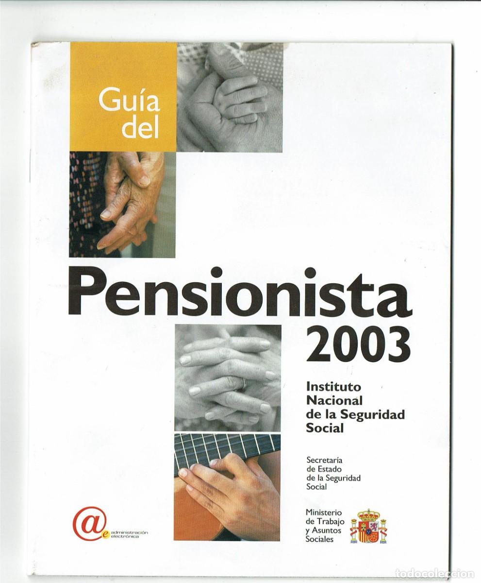 Libri di seconda mano: Gu&iacute;a del Pensionista 2003 / Instituto Nacional de la Seguridad Social / Dise&ntilde;o Miguel Estrada