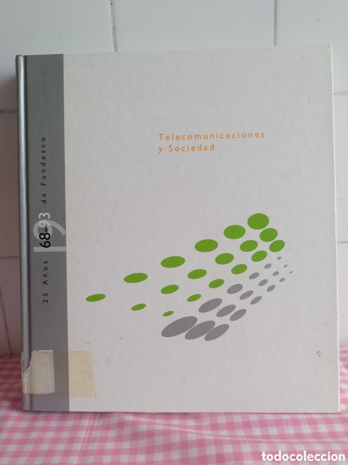 Libri di seconda mano: TELECOMUNICACIONES Y SOCIEDAD, 25 A&Ntilde;OS DE FUNDESCO, BUEN ESTADO