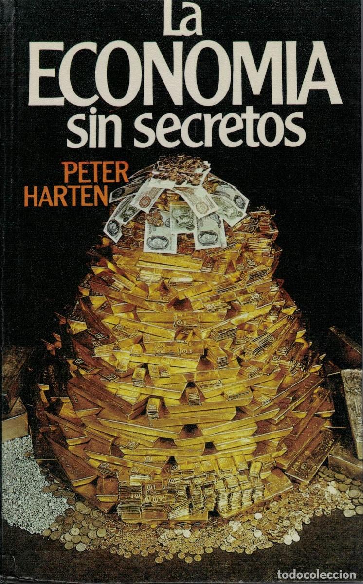 Libri di seconda mano: Peter Harten, La econom&iacute;a sin secretos