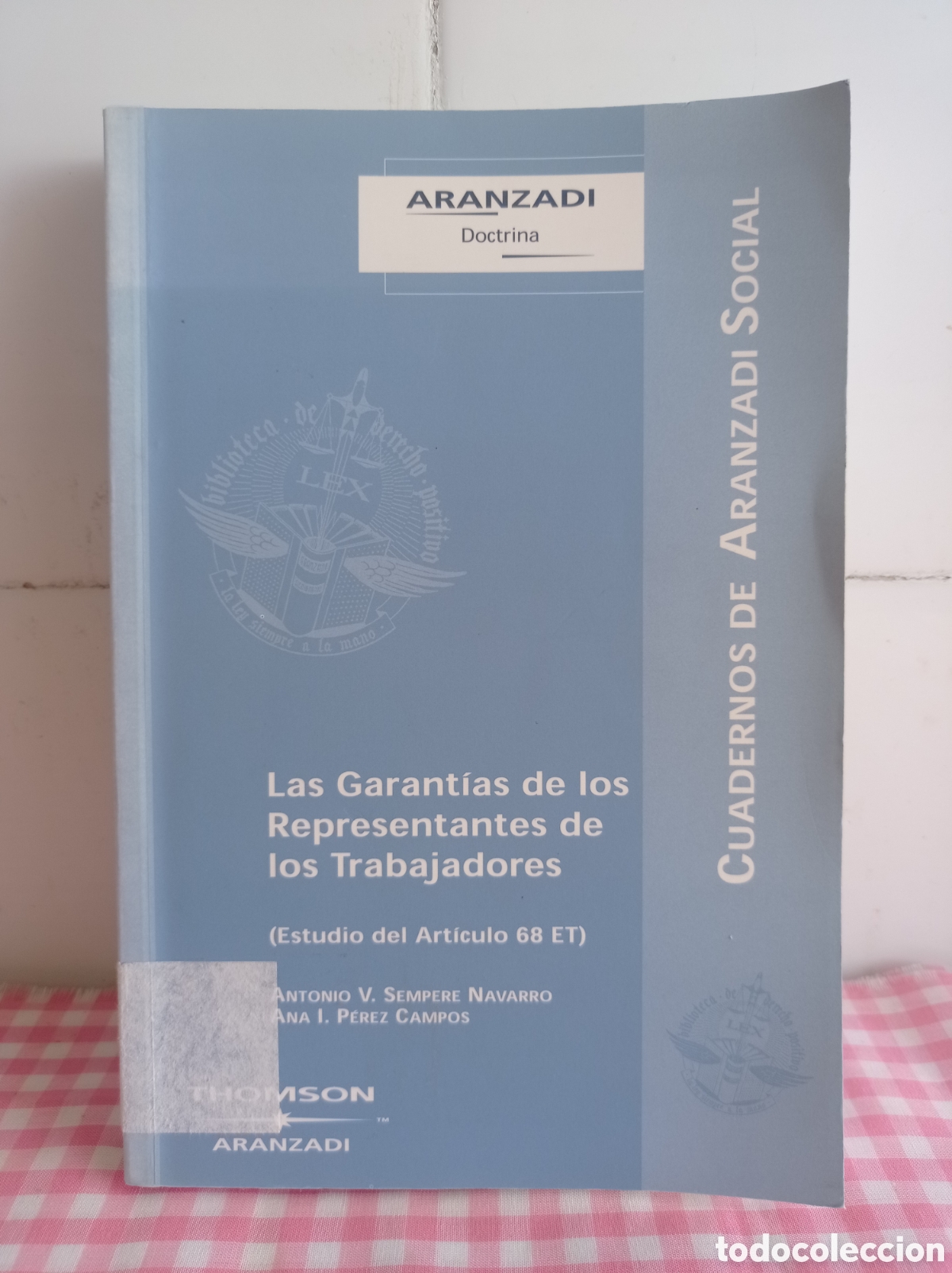 Libri di seconda mano: LAS GARANTIAS DE LOS REPRESENTANTES DE LOS TRABAJADORES, BUEN ESTADO