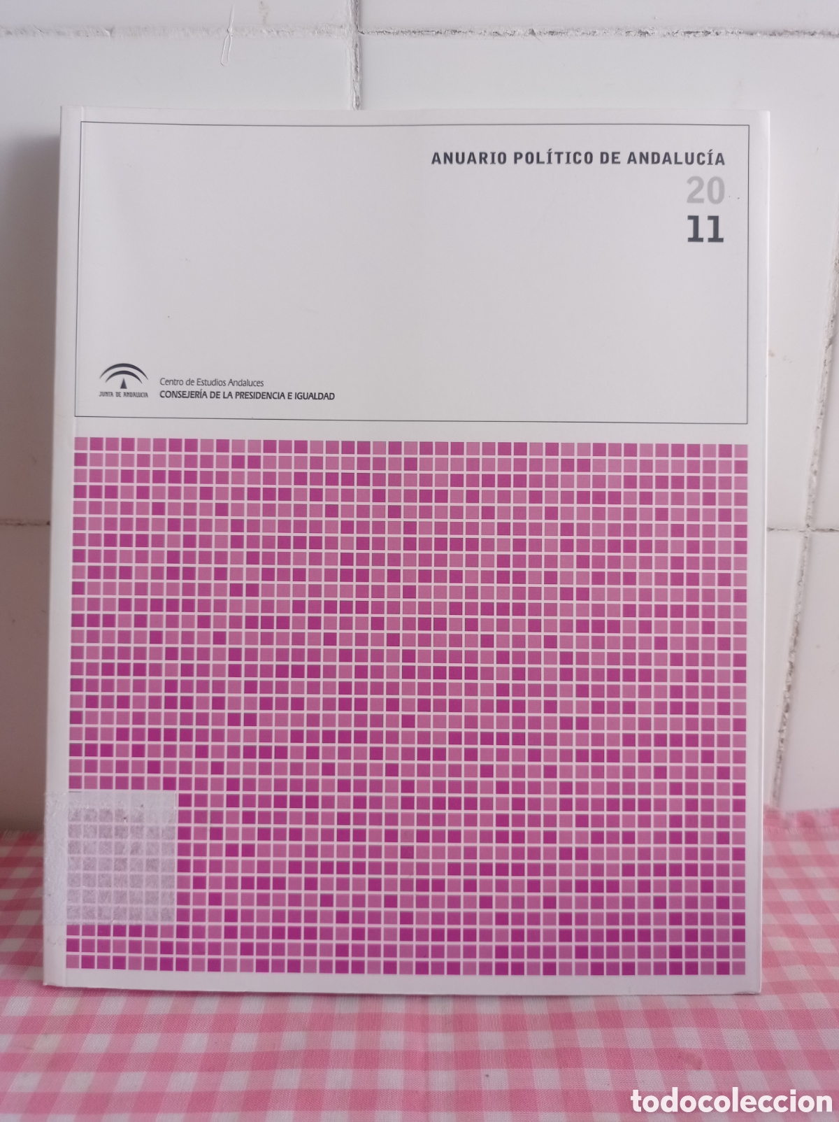 Gebrauchte B&uuml;cher: ANUARIO POLITICO DE ANDALUCIA 2011, BUEN ESTADO