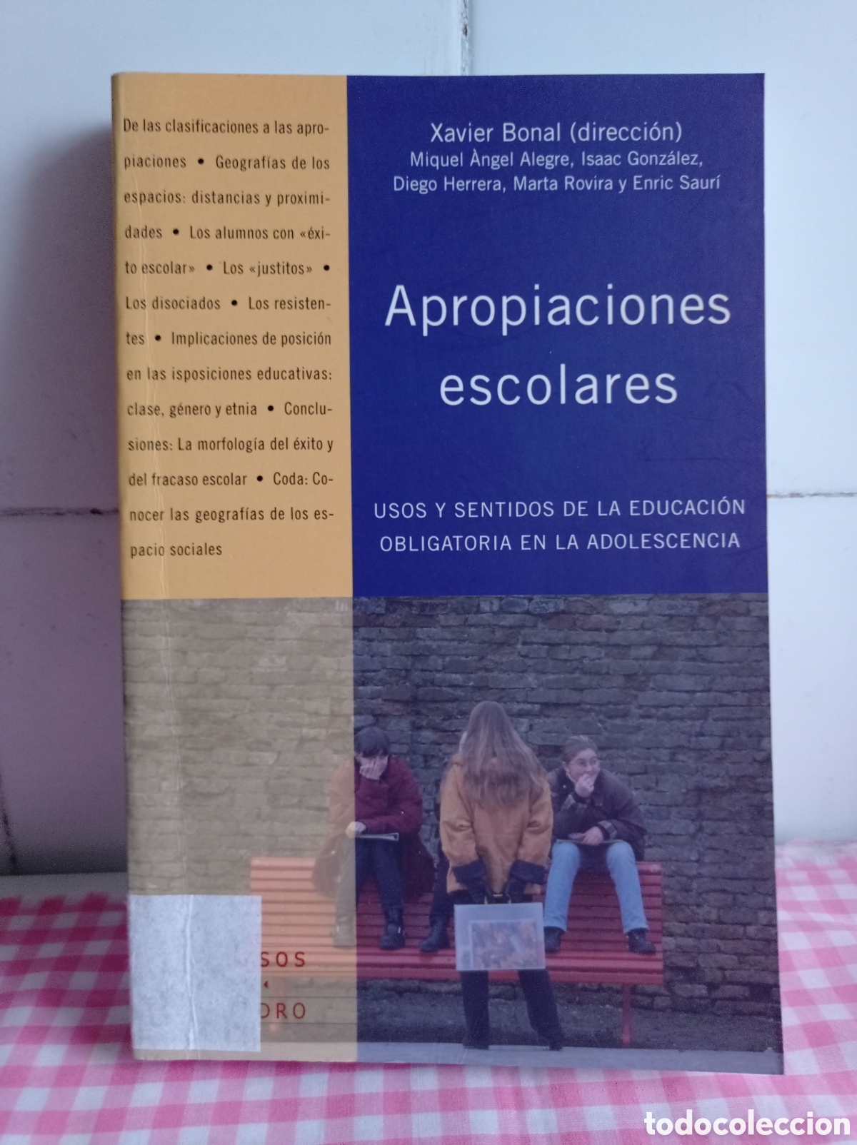 Libri di seconda mano: APROPIACIONES ESCOLARES, XAVIER BONAL, ESTADO BUENO