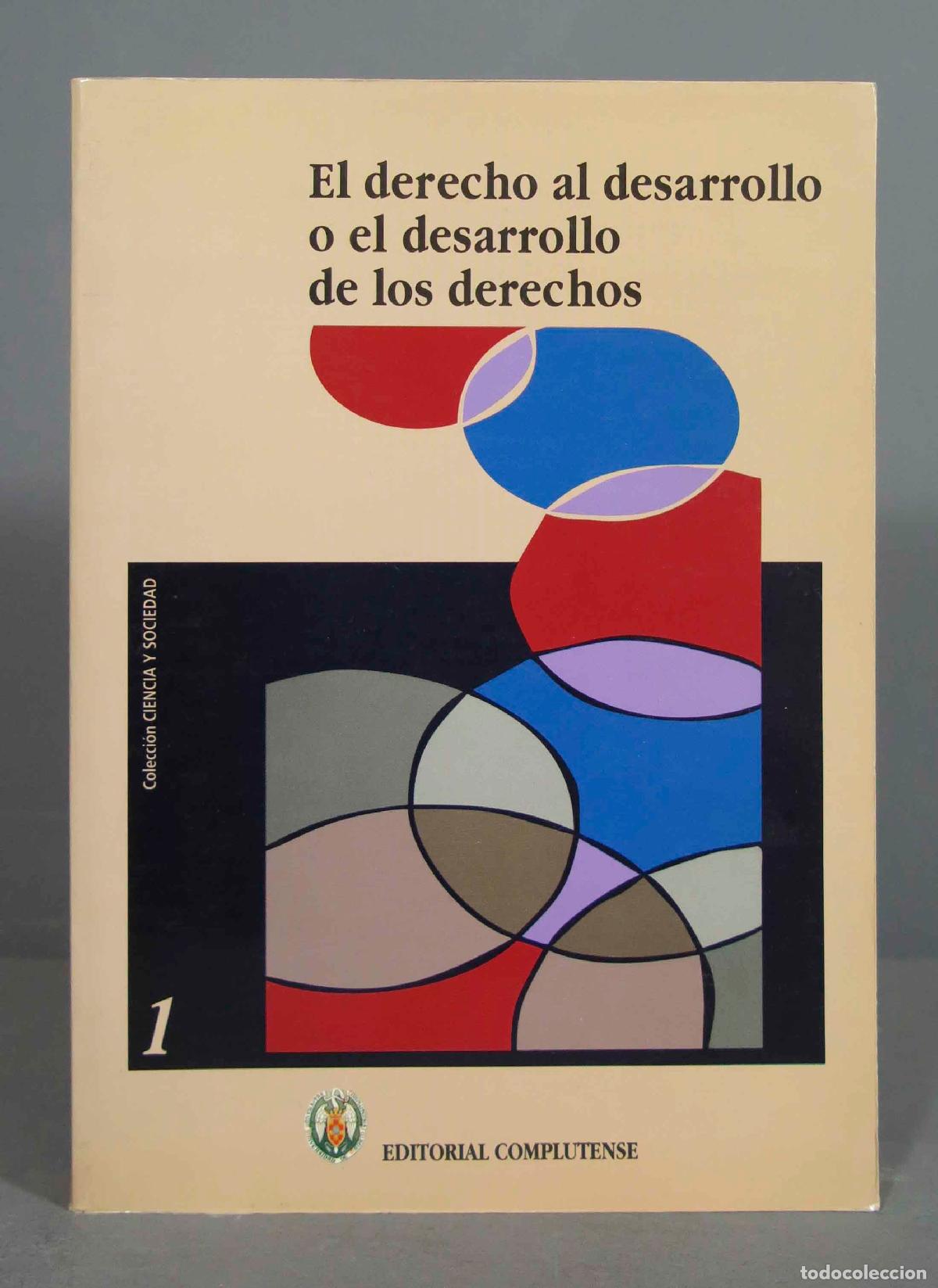 Libri di seconda mano: EL DERECHO AL DESARROLLO O EL DESARROLLO DE LOS DERECHOS