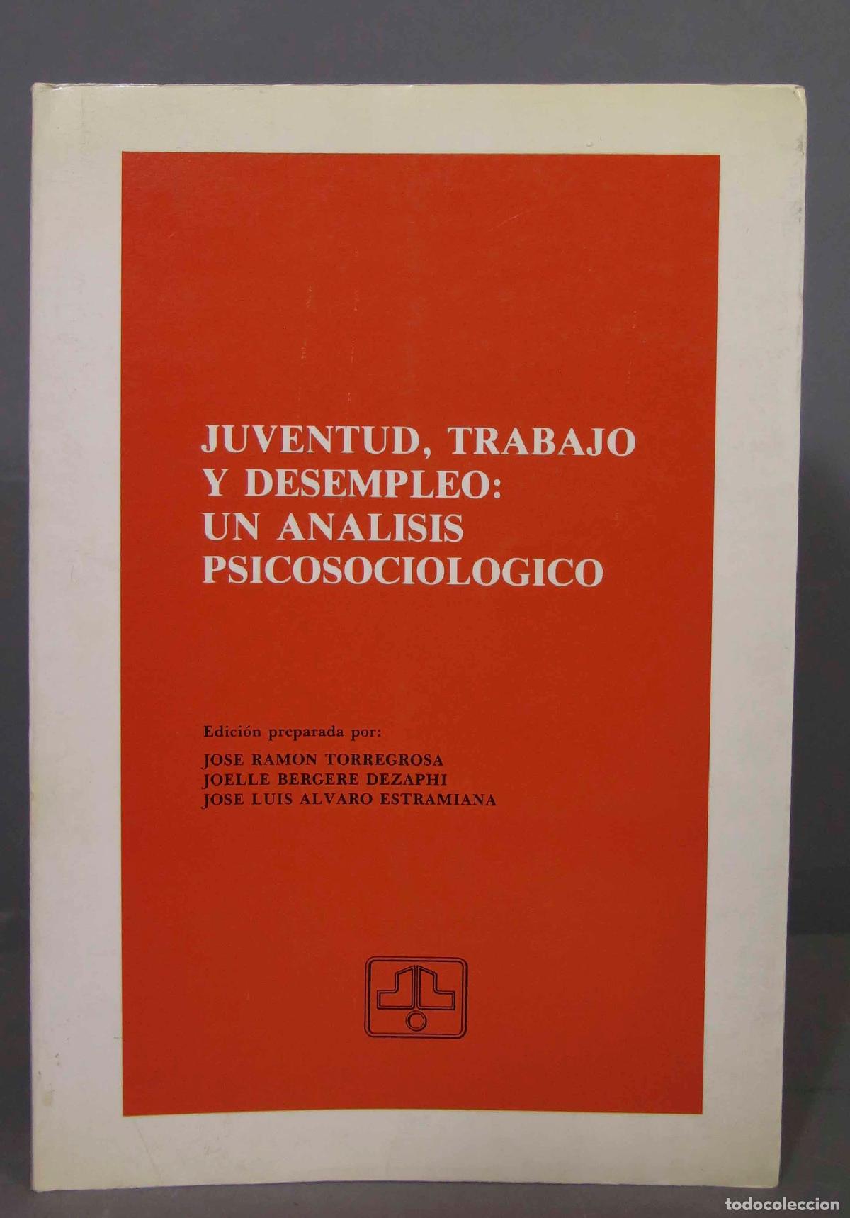 Gebrauchte B&uuml;cher: Juventud, trabajo y desempleo: un an&aacute;lisis psicosociol&oacute;gico
