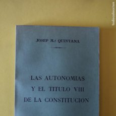 Libros de segunda mano: LIBRO LAS AUTONOMÍAS Y EL TÍTULO VIII DE LA CONSTITUCIÓN. JOSEP Mª QUINTANA
