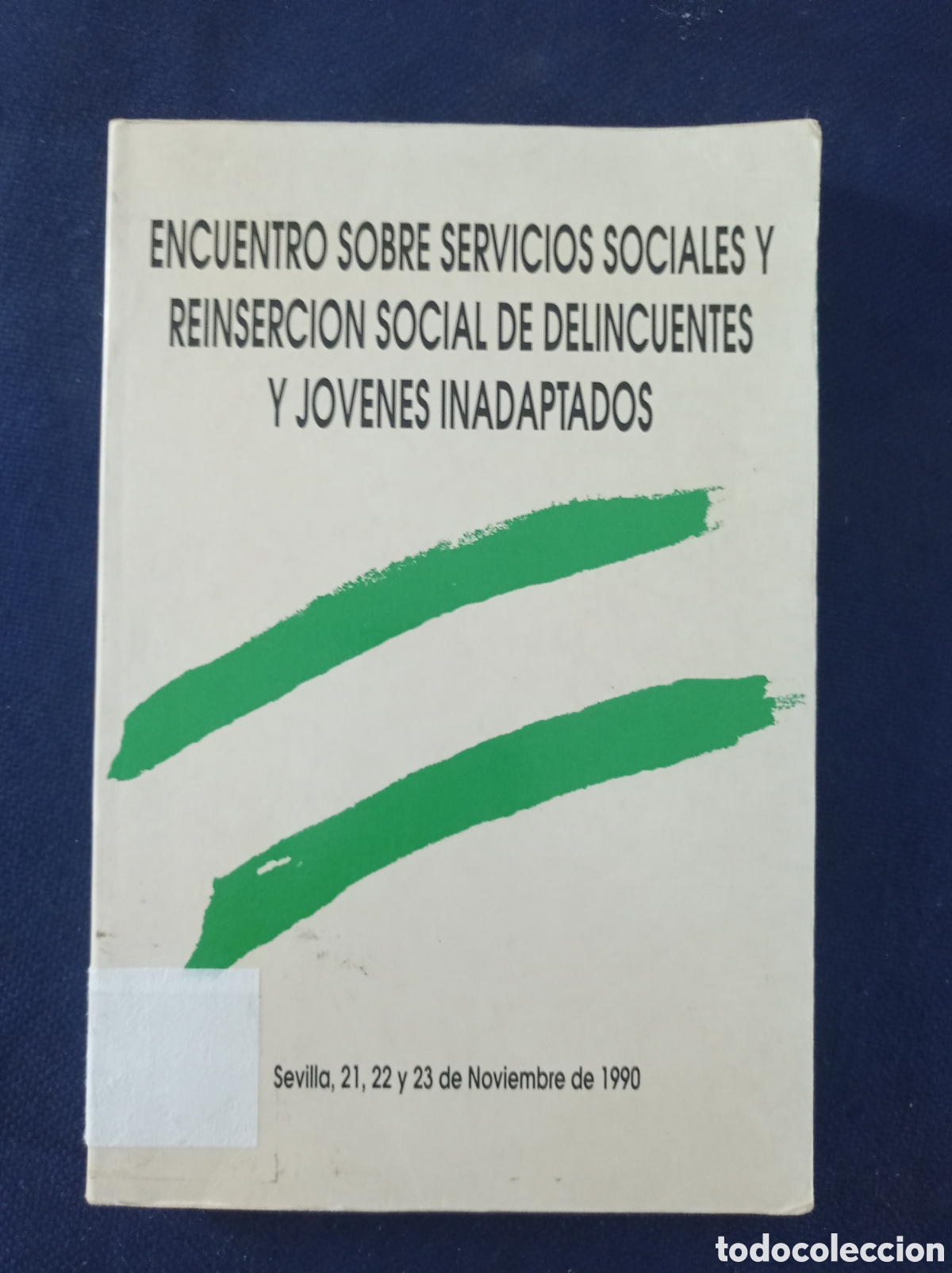 Livres d'occasion: ENCUENTRO SOBRE SERVICIOS SOCIALES Y REINSERCION SOCIAL DE DELINCUENTES Y JOVENES INADAPTADOS.