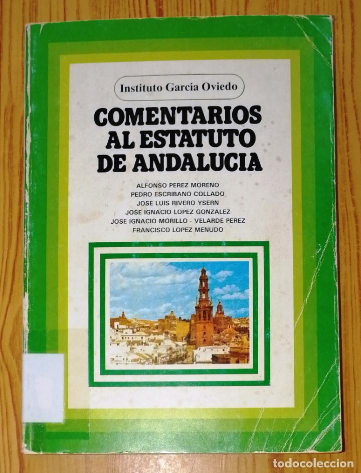 Second hand books: COMENTARIOS AL ESTATUTO DE ANDALUC&Iacute;A / Alfonso P&eacute;rez Moreno... - Instituto Garc&iacute;a Oviedo, 1981