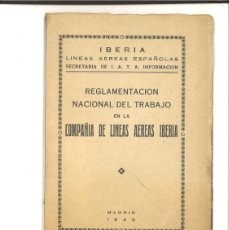 Libros de segunda mano: REGLAMENTACION NACIONAL DEL TRABAJO EN LA COMPAÑIA DE LINEAS AEREAS IBERIA.