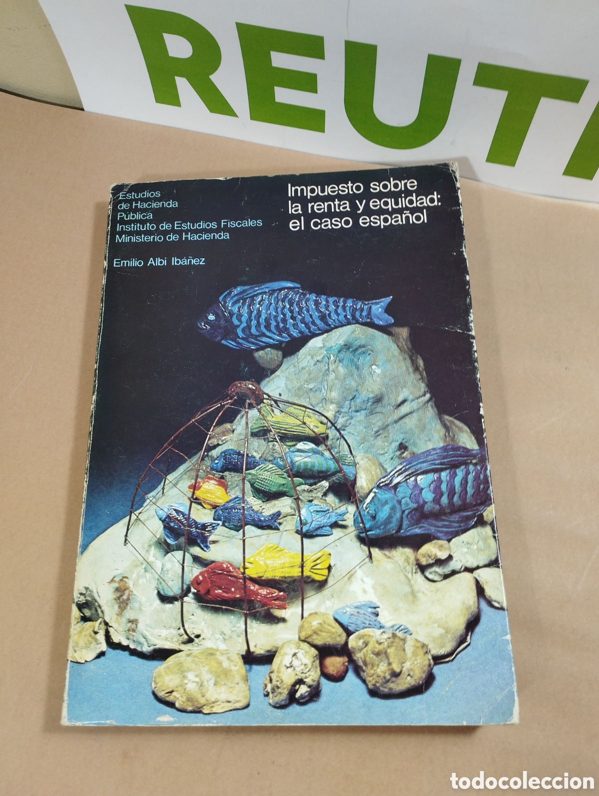 Second hand books: Impuesto sobre la renta y equidad: el caso espa&ntilde;ol estudios de hacienda p&uacute;blica.ministerio hacienda