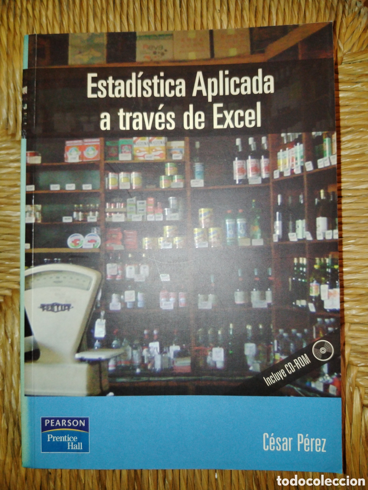 Libros de segunda mano: Estad&iacute;stica aplicada a trav&eacute;s de Excel. C&eacute;sar P&eacute;rez - Foto 1