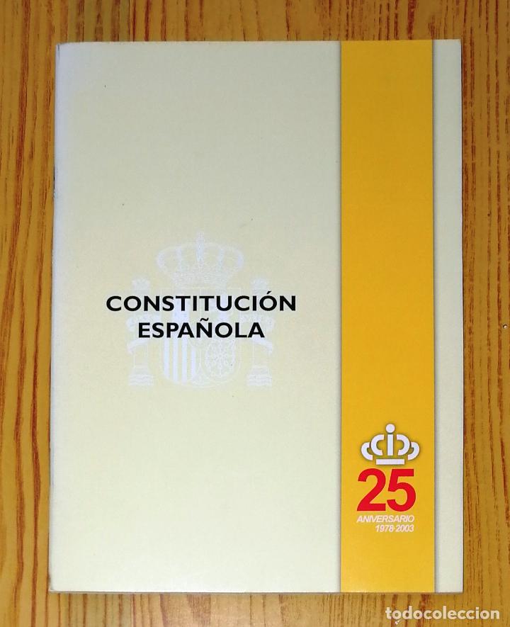 Second hand books: CONSTITUCI&Oacute;N ESPA&Ntilde;OLA : Aprobada por Las Cortes... en 1978. - 25 aniversario 1978-2003
