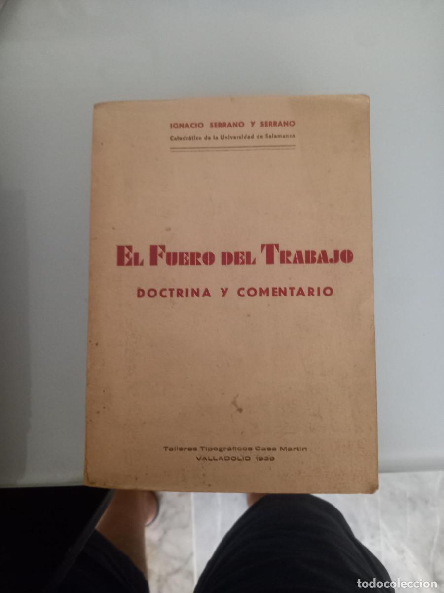 Libros de segunda mano: SERRANO SERRANO, EL FUERO DEL TRABAJO - Foto 1