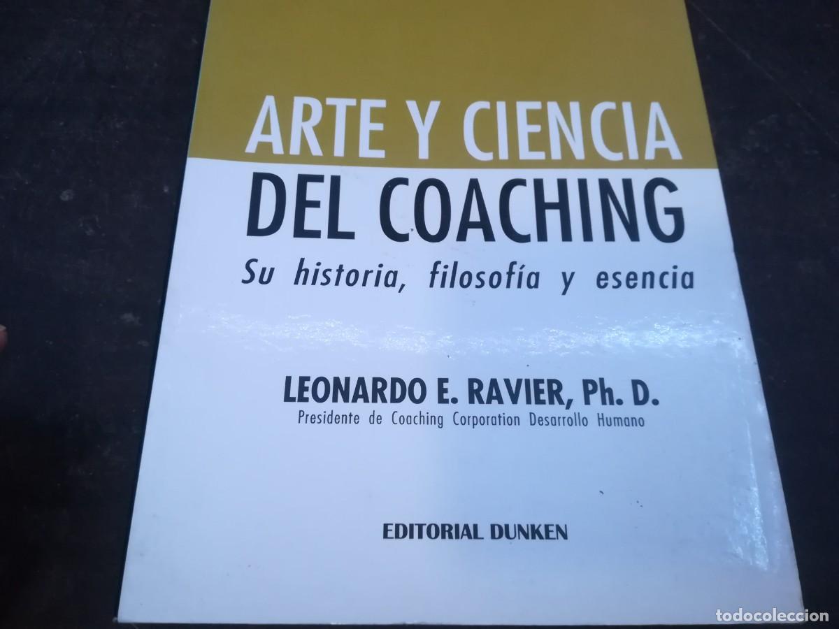 Libros de segunda mano: ARTE Y CIENCIA DEL COACHING / LEONARDO E.RAVIER / CONSO 250 / DUNKEN - Foto 3