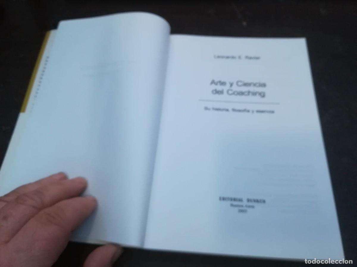 Libros de segunda mano: ARTE Y CIENCIA DEL COACHING / LEONARDO E.RAVIER / CONSO 250 / DUNKEN - Foto 6