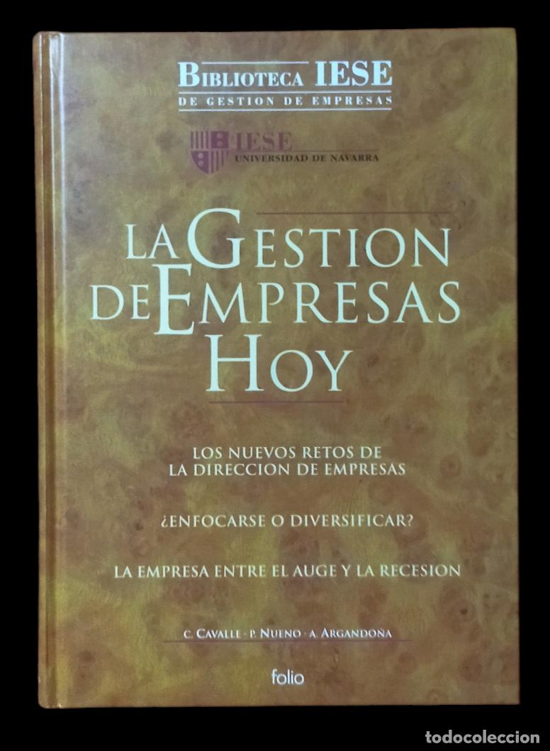 Libri di seconda mano: LA GESTI&Oacute;N DE EMPRESAS HOY / C. CAVALLE-P. NUENO-A.ARGANDO&Ntilde;A. EXCELENTE ESTADO.