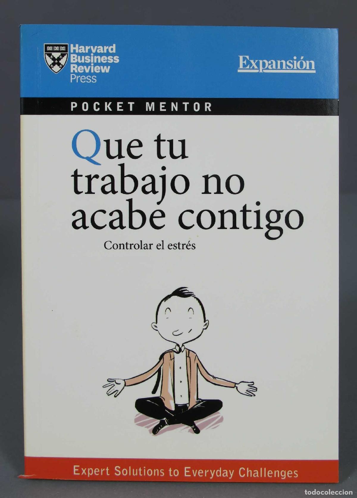 Libri di seconda mano: Que Tu Trabajo No Acabe Contigo : Controlar El Estr&eacute;s