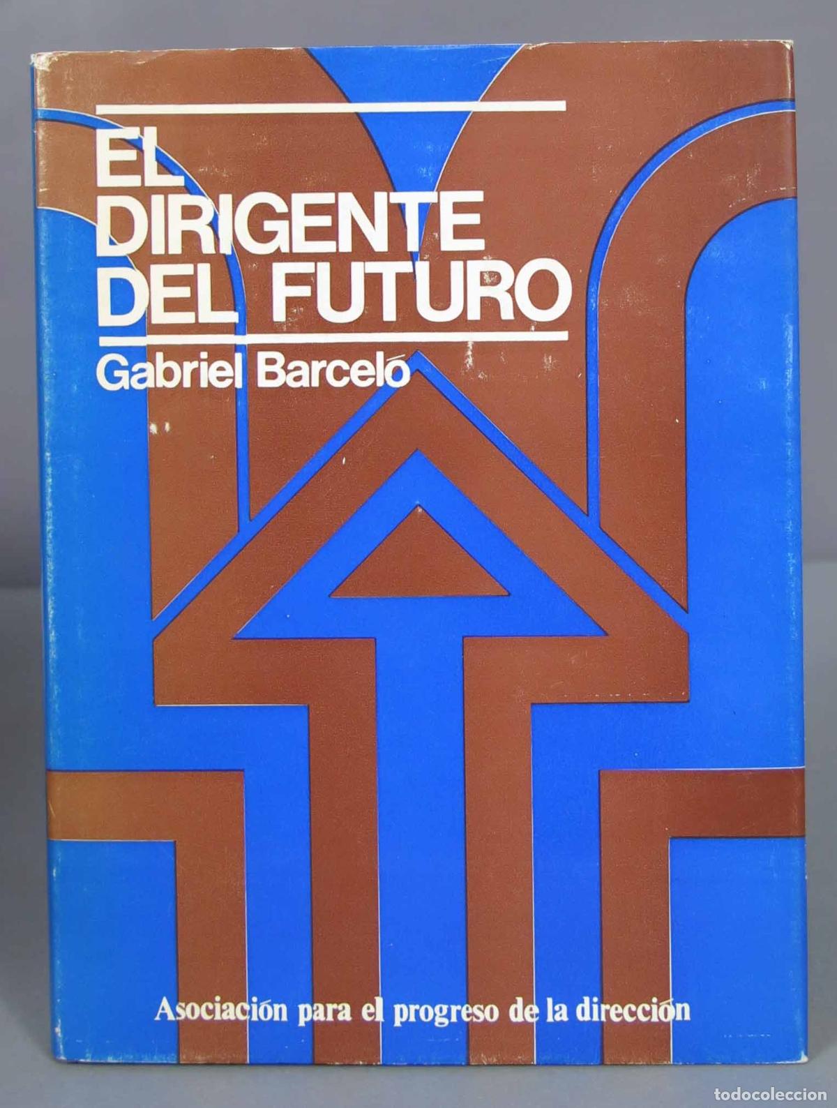 Libros de segunda mano: El dirigente del futuro. Barcelo - Foto 1
