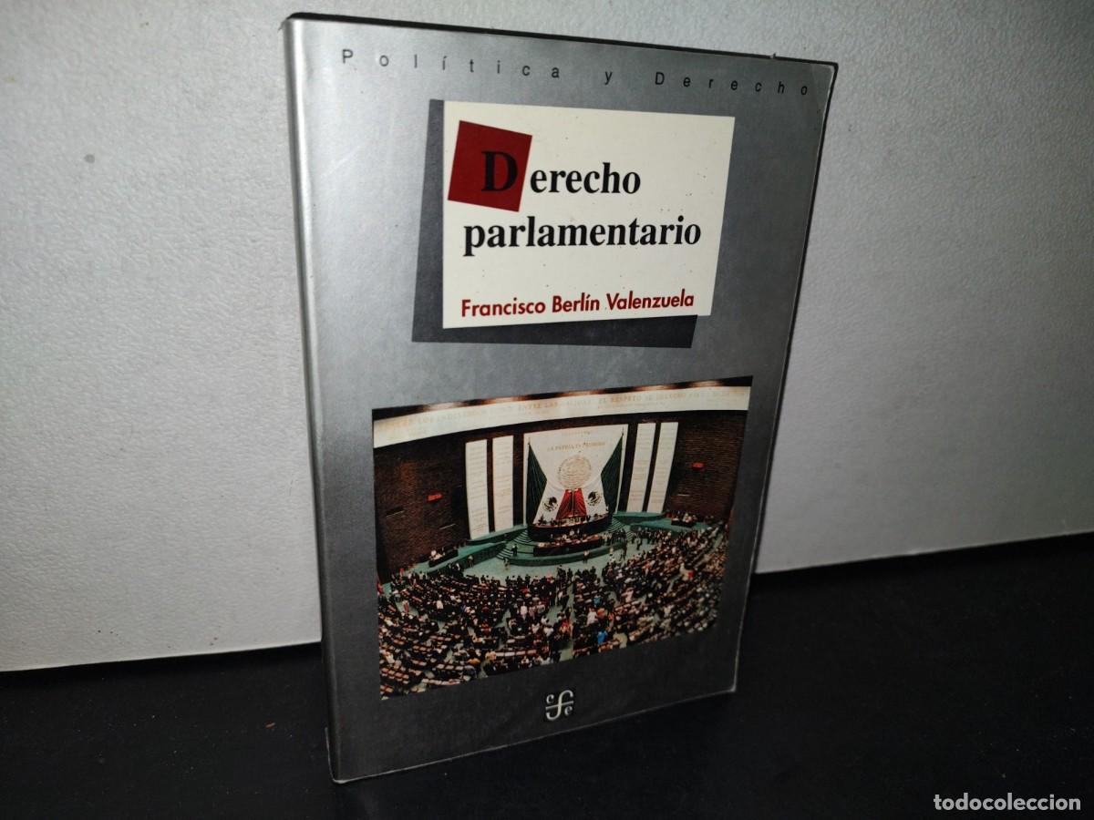 Libri di seconda mano: 183- DERECHO PARLAMENTARIO - FRANCISCO BERL&Iacute;N VALENZUELA - PRIMERA EDICI&Oacute;N 1993