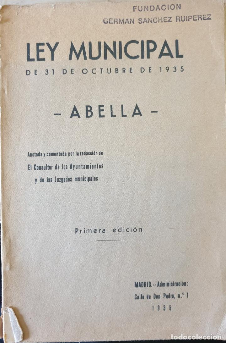 Libri di seconda mano: LEY MUNICIPAL DE 31 DE OCTUBRE DE 1935. ANOTADA Y COMENTADA POR LA REDACCION DE EL CONSULTOR DE LOS