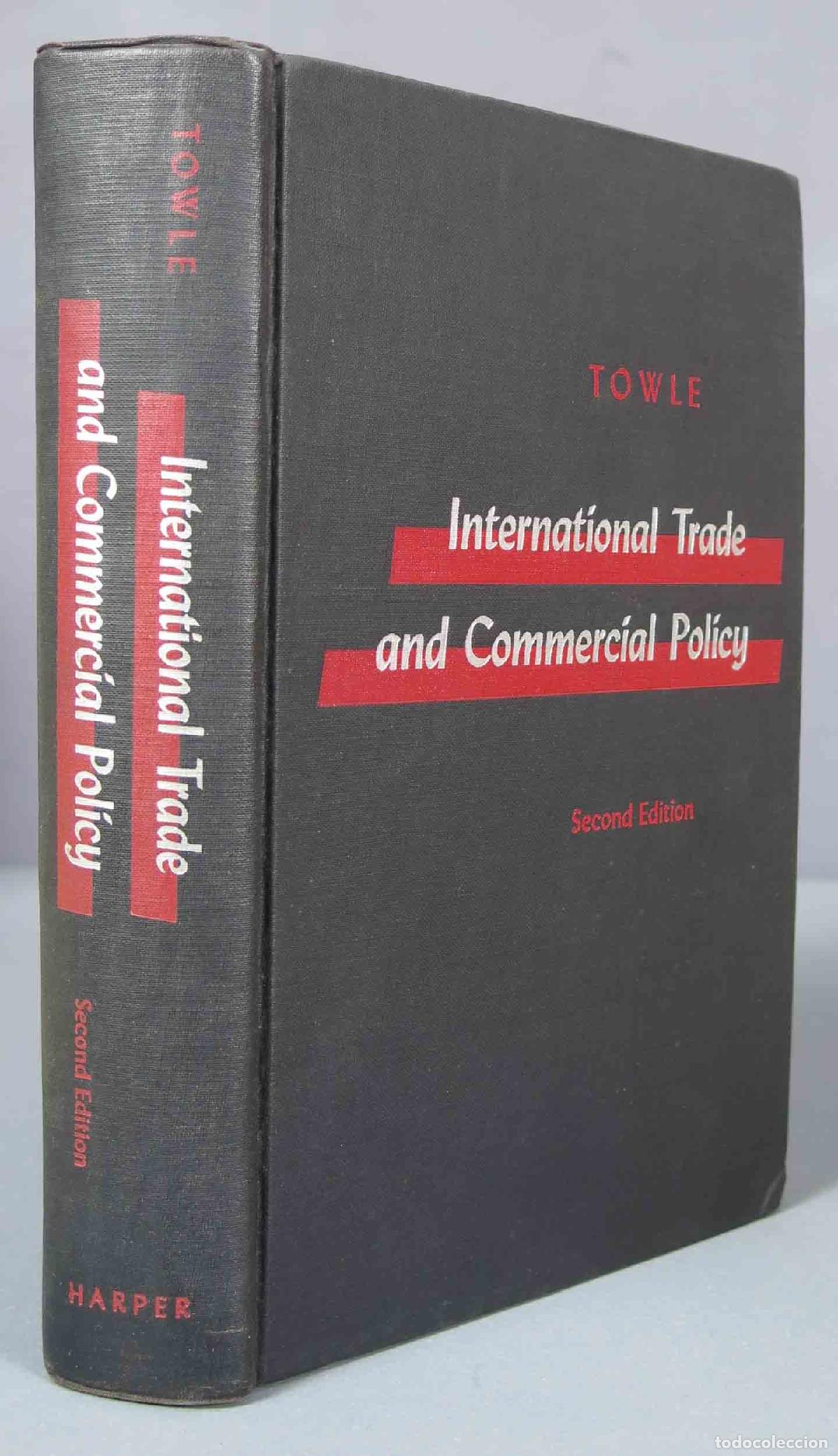 Libri di seconda mano: International Trade and Commercial Policy. Lawrence W. Towle