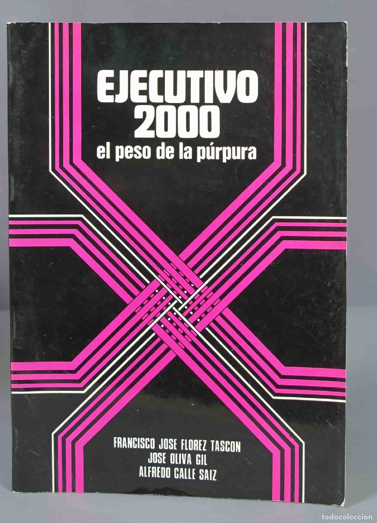 Gebrauchte B&uuml;cher: Ejecutivo 2000. El peso de la p&uacute;rpura