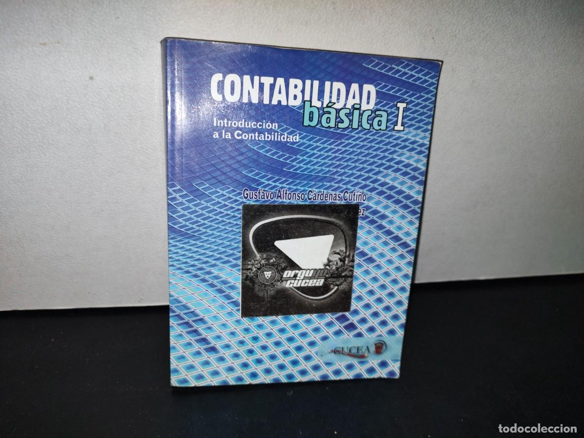 Libri di seconda mano: 188- CONTABILIDAD B&Aacute;SICA I. INTRODUCCI&Oacute;N A LA CONTABILIDAD - GUSTAVO ALFONSO C&Aacute;RDENAS CUTI&Ntilde;O
