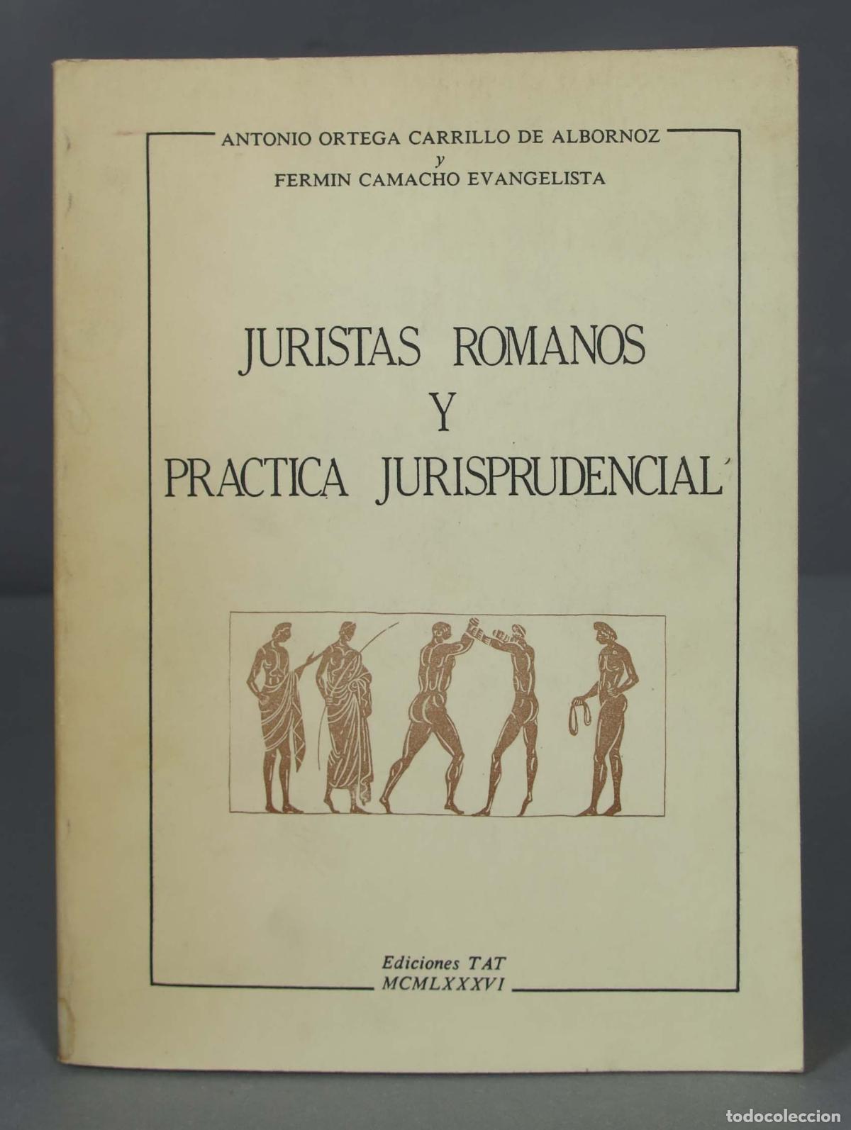 Libri di seconda mano: JURISTAS ROMANOS Y PRACTICA JURISPRUDENCIAL