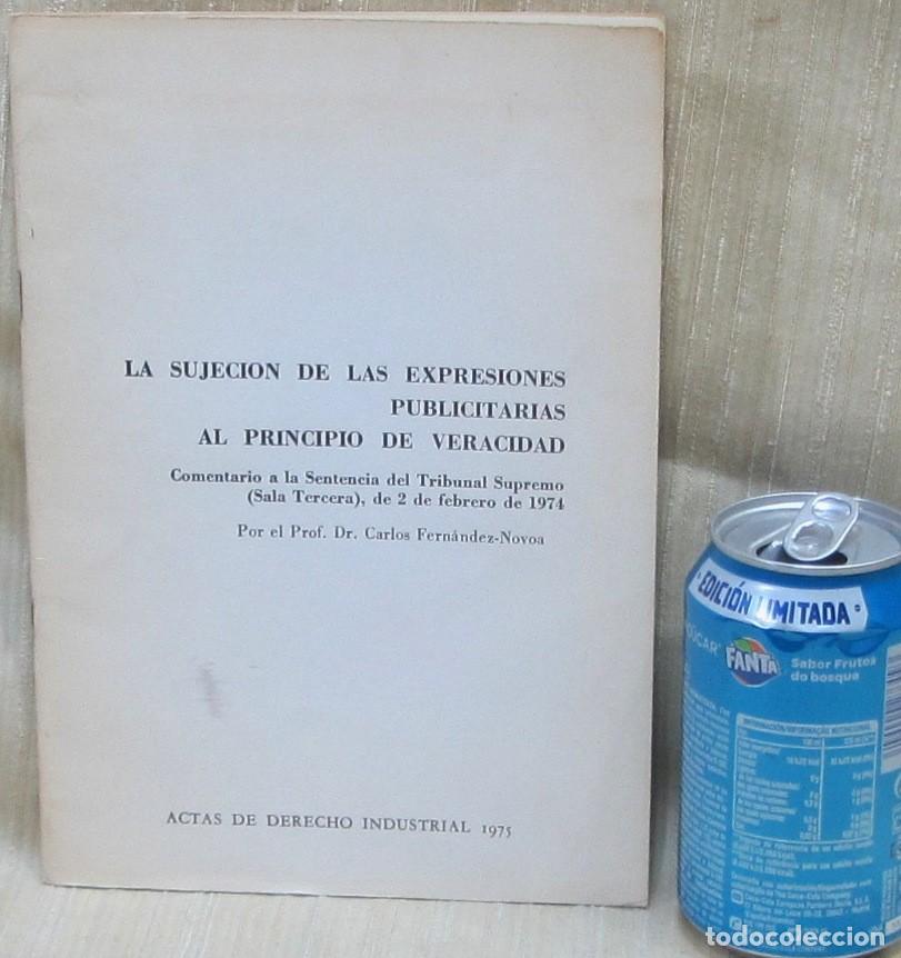 Libros de segunda mano: Libreto LA SUJECION DE LAS EXPRESIONES PUBLICITARIAS AL PRINCIPIO DE VERACIDAD.