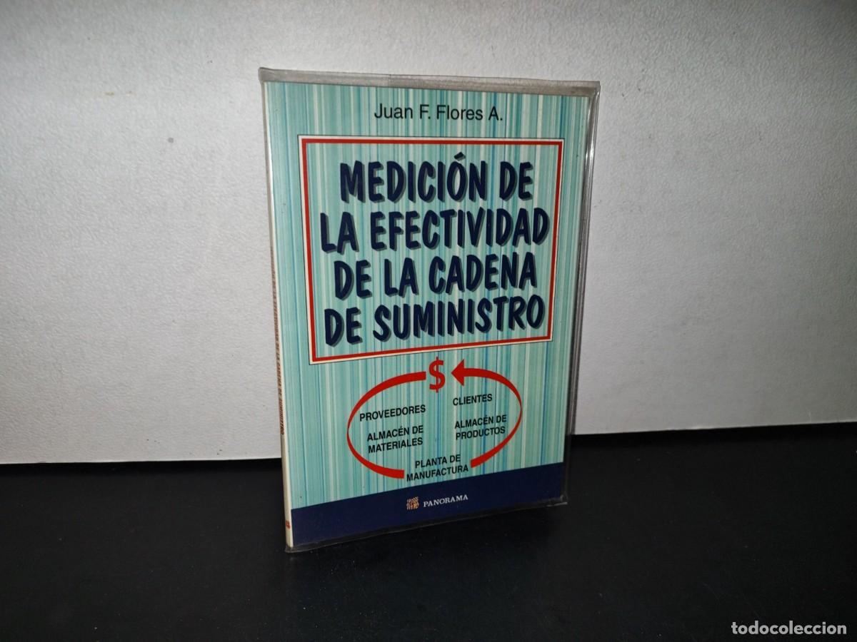 Libri di seconda mano: 194- MEDICI&Oacute;N DE LA EFECTIVIDAD DE LA CADENA DE SUMINISTRO - JUAN F. FLORES A.