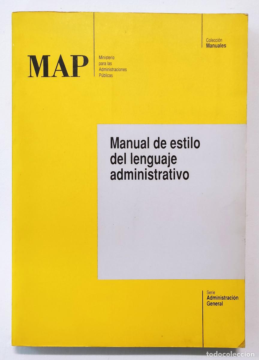 Libros de segunda mano: MANUAL DE ESTILO DEL LENGUAJE ADMINISTRATIVO. - Foto 1
