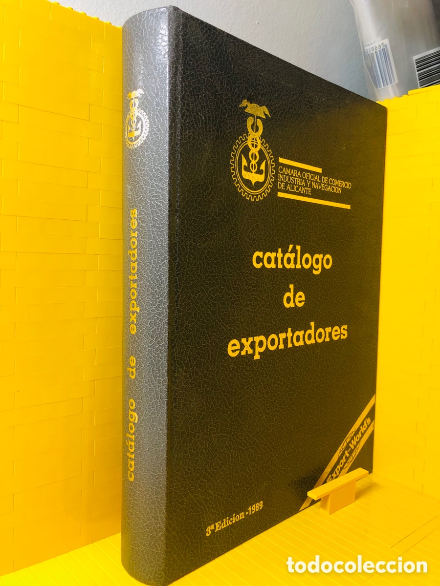 Livros em segunda m&atilde;o: CATALOGO DE EXPORTADORES ● CAMARA OFICIAL DE COMERCIO INDUSTRIA Y NAVEGACION ● ALICANTE ● 1989 ●
