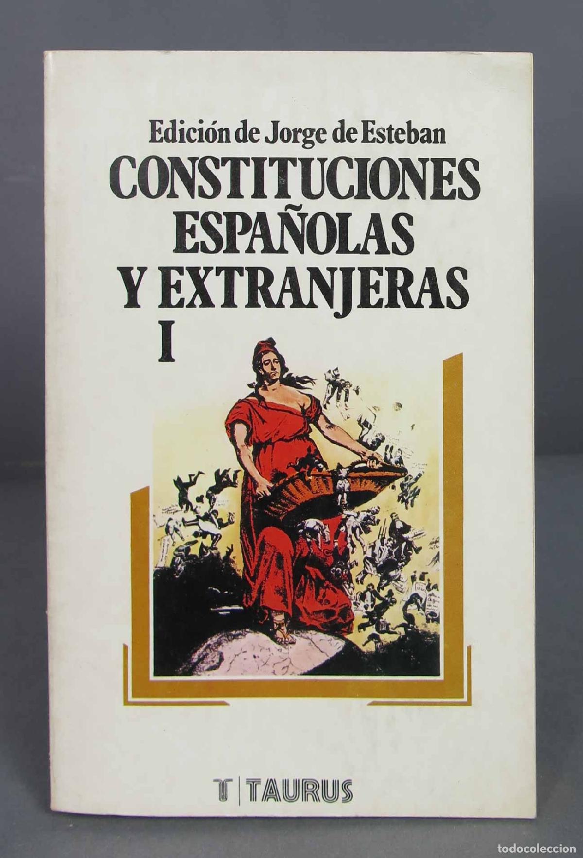 Libros de segunda mano: Constituciones Espa&ntilde;olas Y Extranjeras. ESTEBAN. TOMO I - Foto 1