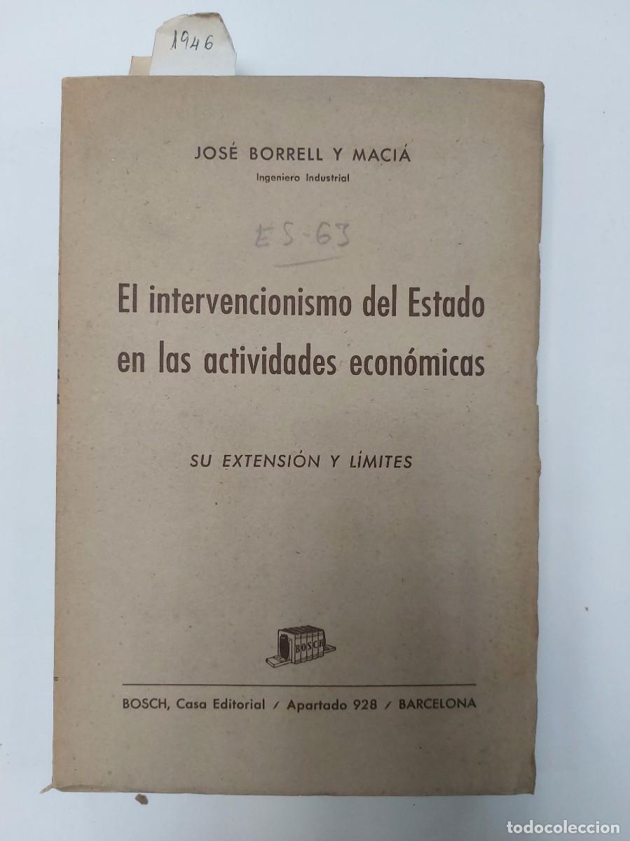 Libros de segunda mano: Libro antiguo Siglo XX 1946 El intervencionismo del Estado en las actividades econ&oacute;micas