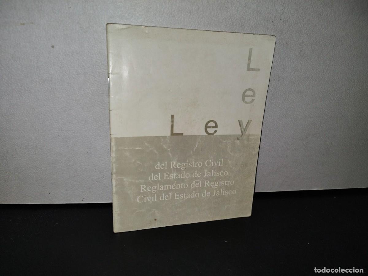 Libri di seconda mano: 78- LEY DEL REGISTRO CIVIL DEL ESTADO DE JALISCO