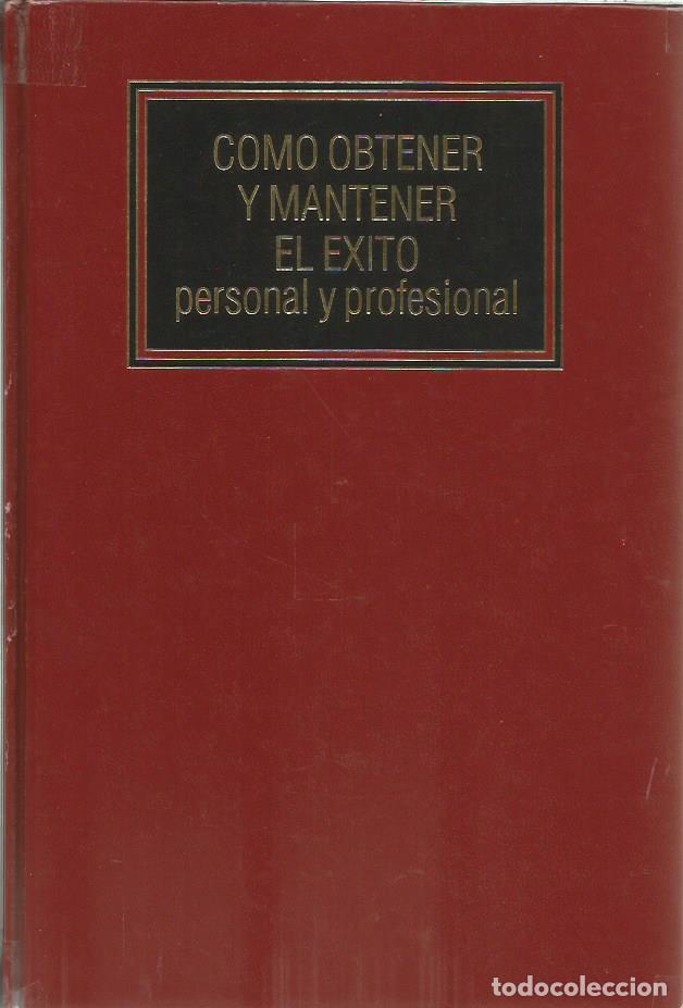 Libri di seconda mano: Como obtener y mantener el exito personal y profesional (coleccion Biblioteca de desarrollo personal