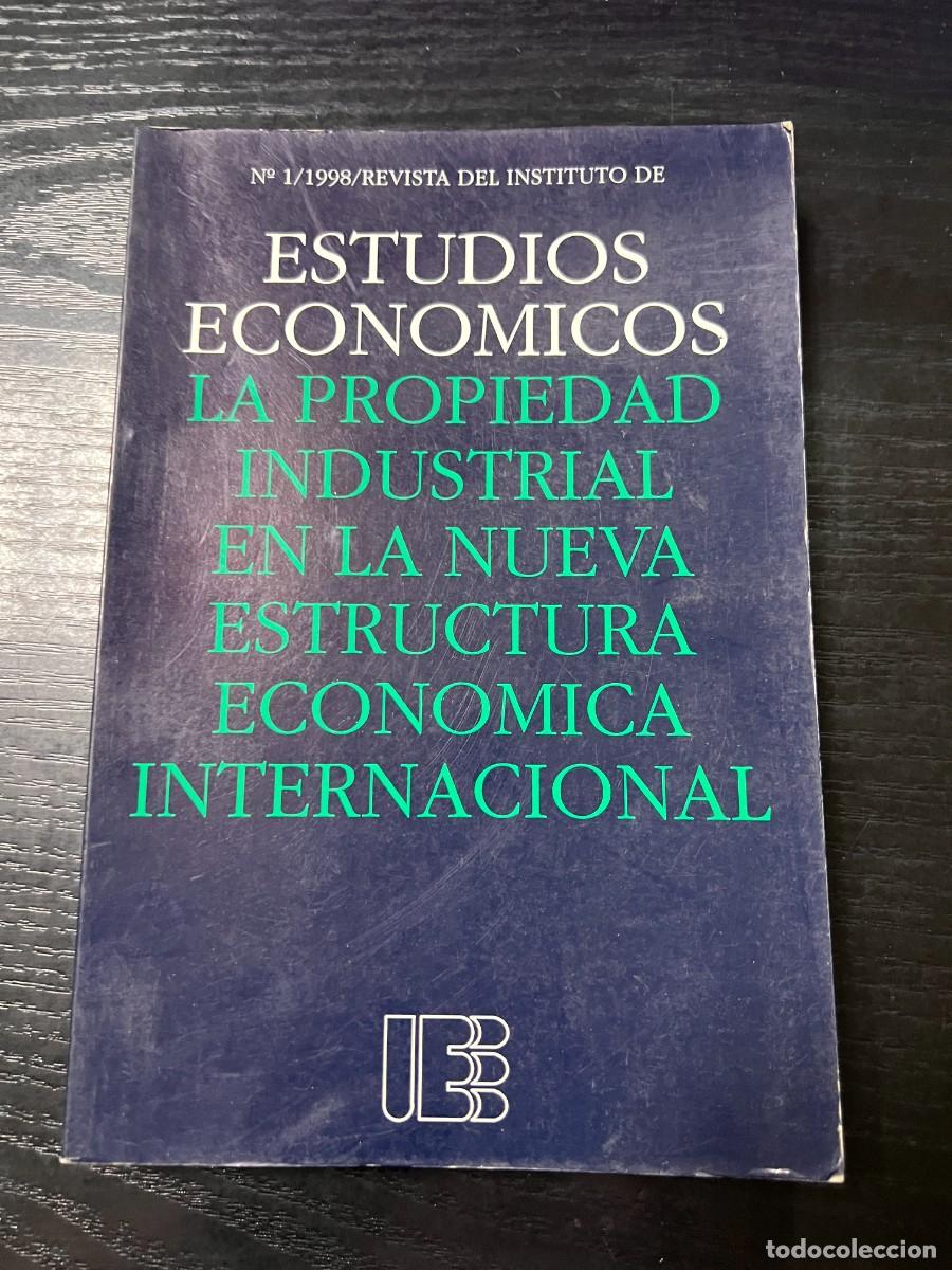 Second hand books: LA PROPIEDAD INDUSTRIAL EN LA NUEVA ESTRUCTURA MUNDIAL. JUAN E. IRANZO.ESTUDIOS ECON&Oacute;MICOS.N&ordm; 1/1998