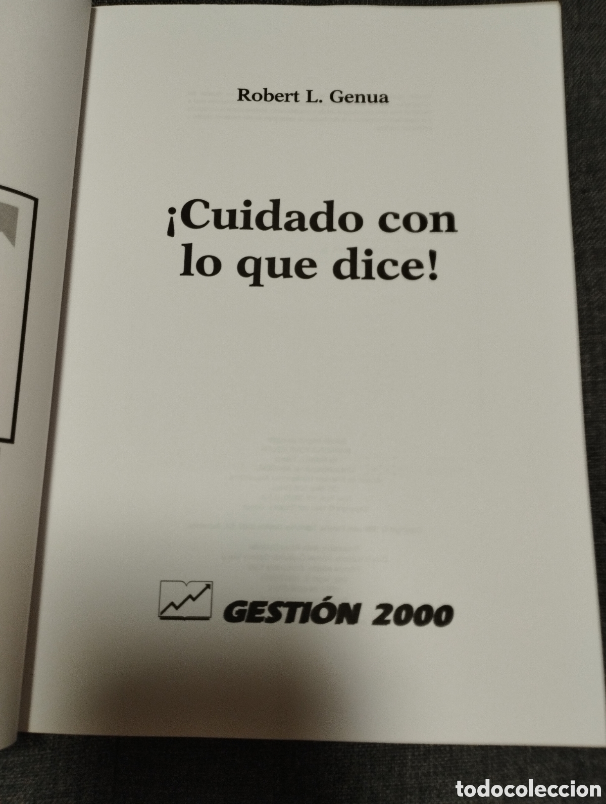 Libros de segunda mano: &iexcl;CUIDADO CON LO QUE DICE! (ROBERT L. GENUA) - Foto 2