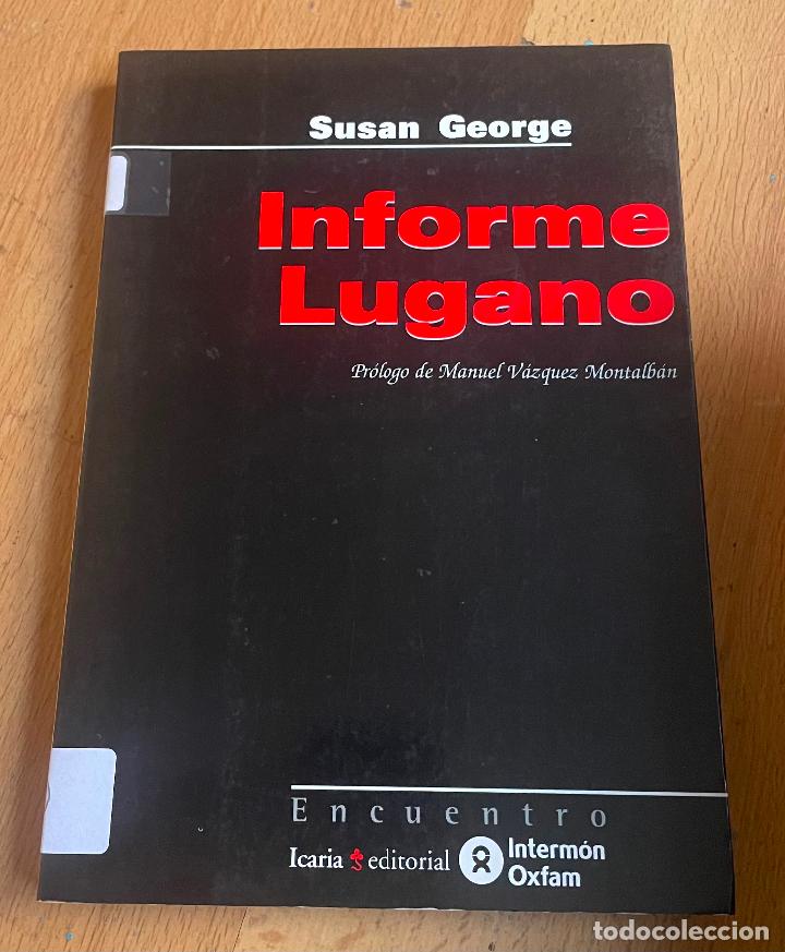 Libros de segunda mano: INFORME LUGANO, Susan George - Foto 1