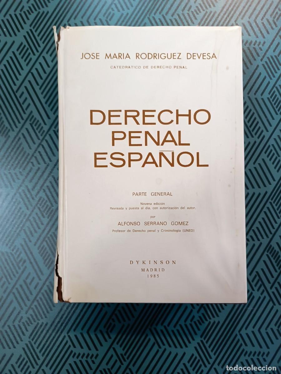 Second hand books: DERECHO PENAL ESPA&Ntilde;OL PARTE GENERAL DE RODRIGUEZ DEVESA