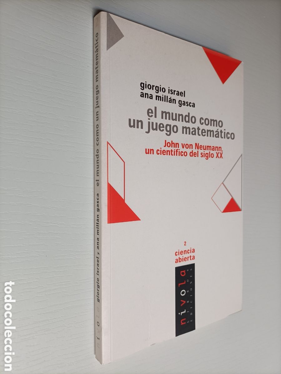 Libros de segunda mano: El mundo como un juego matem&aacute;tico. John Von Newmann un cient&iacute;fico del siglo XX.. maten&uacute;meros