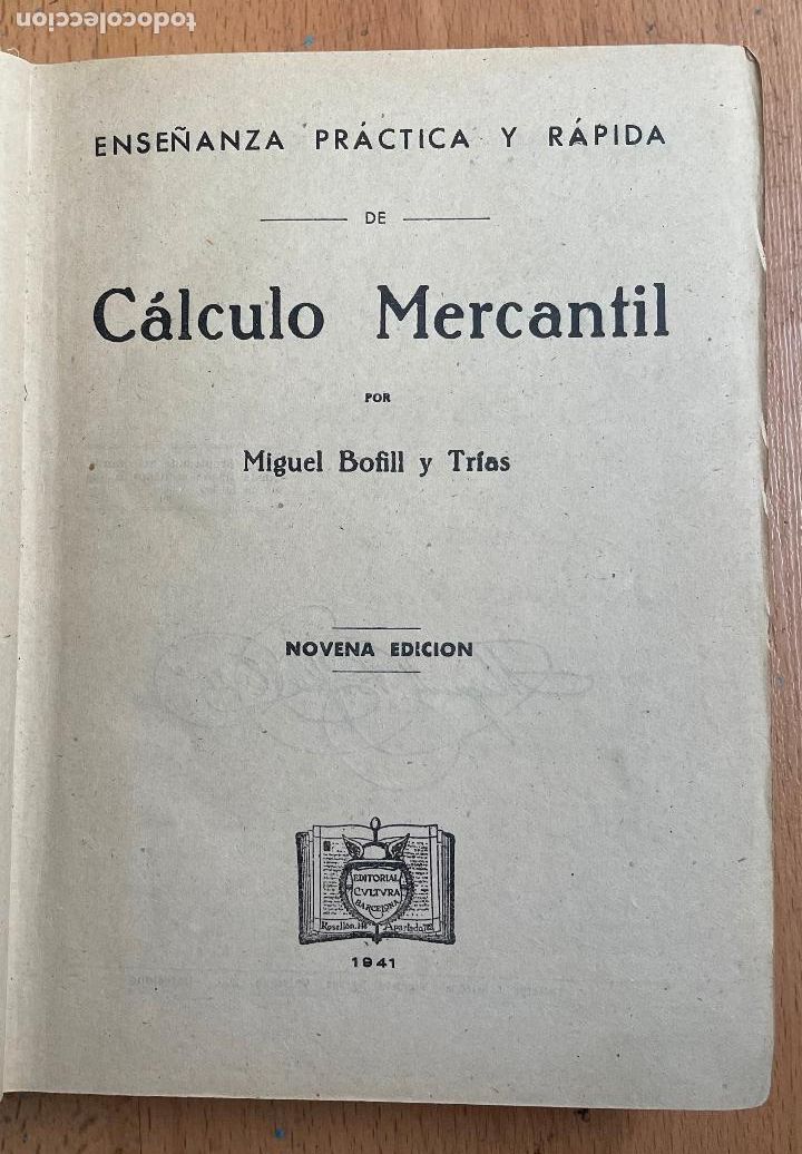Libros de segunda mano: CALCULO MERCANTIL, Bofill y trias - Foto 2