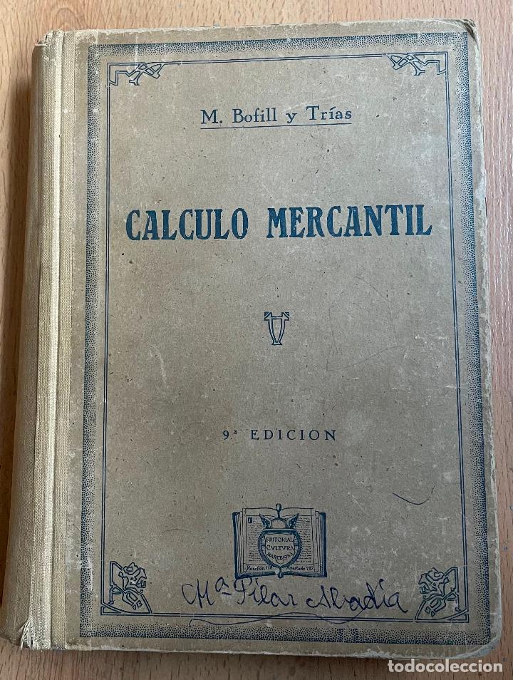 Libros de segunda mano: CALCULO MERCANTIL, Bofill y trias - Foto 1