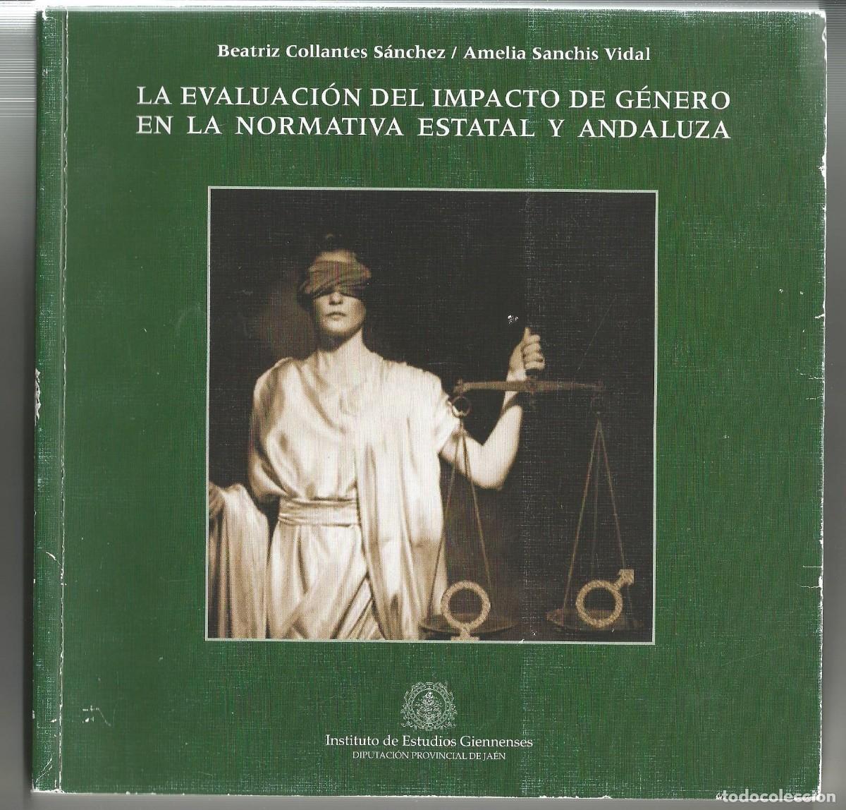 Gebrauchte B&uuml;cher: LA EVALUACI&Oacute;N DEL IMPACTO DE G&Eacute;NERO EN LA NORMATIVA ESTATAL Y ANDALUZA 2009