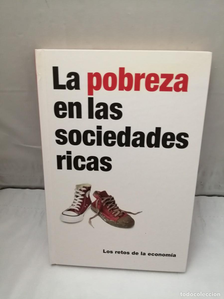 Libri di seconda mano: La pobreza en las sociedades ricas: Las ideas clave de Malthus, Lewis, Myrdal y Deaton (COMO NUEVO)