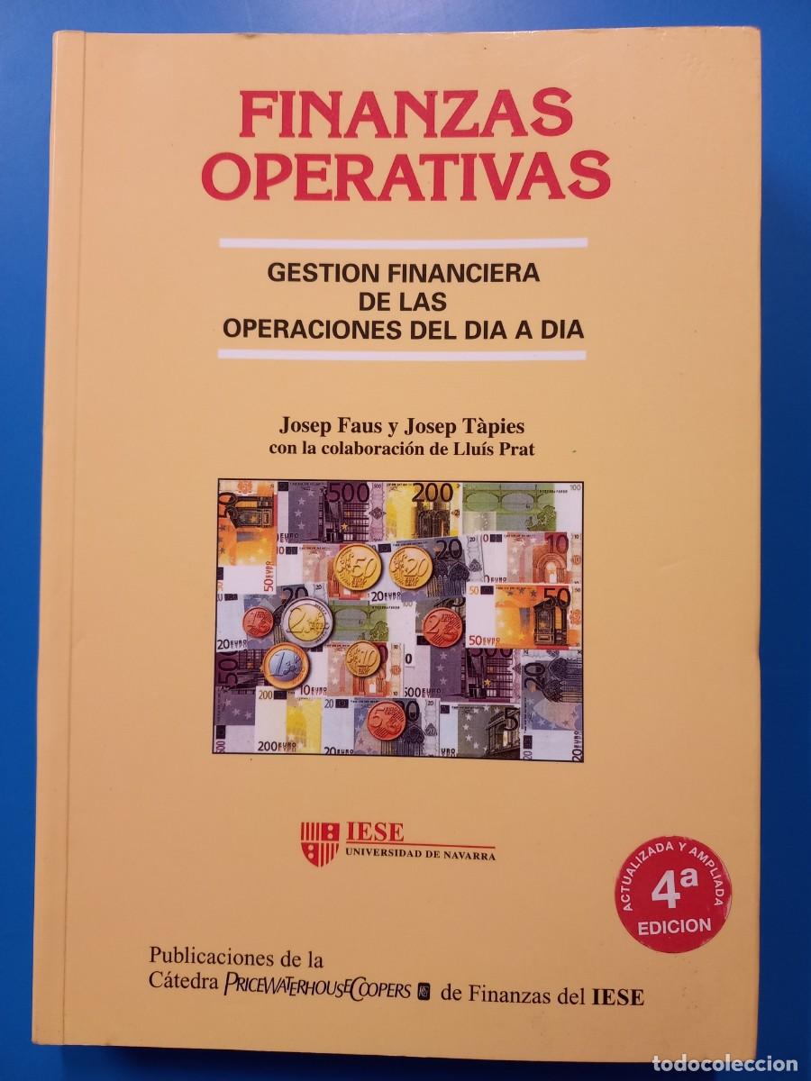 Libri di seconda mano: FINANZAS OPERATIVAS, GESTION FINANCIERA DE LAS OPERACIONES DIA A DIA / JOSEP FAUS